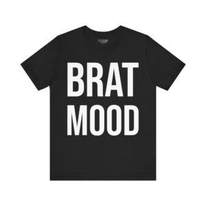 BRAT MOOD  Unisex Jersey Short Sleeve Tee